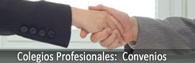 Acuerdos colaboración Colegios Profesionales